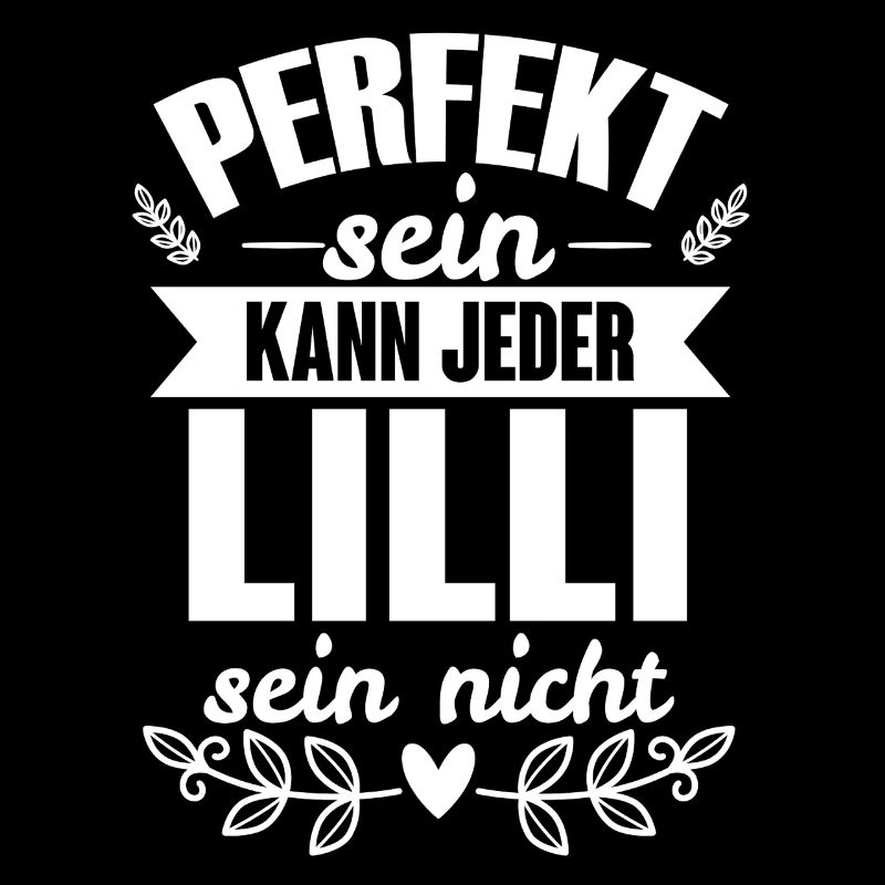 Lilli - Perfekt Sein Kann Jeder Lilli Sein Nicht