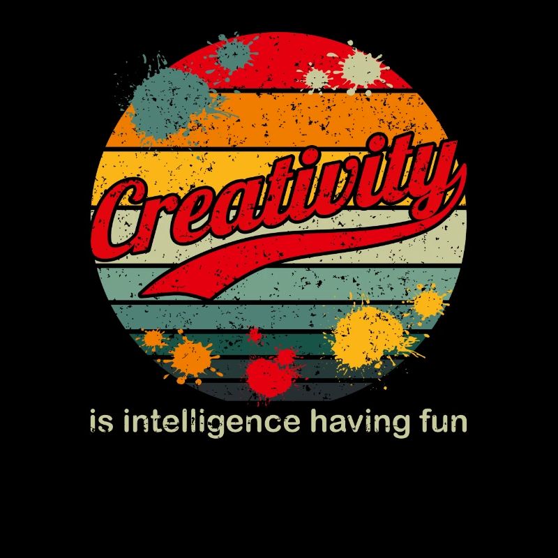 Creativity Is Intelligence Having Fun Art Painter