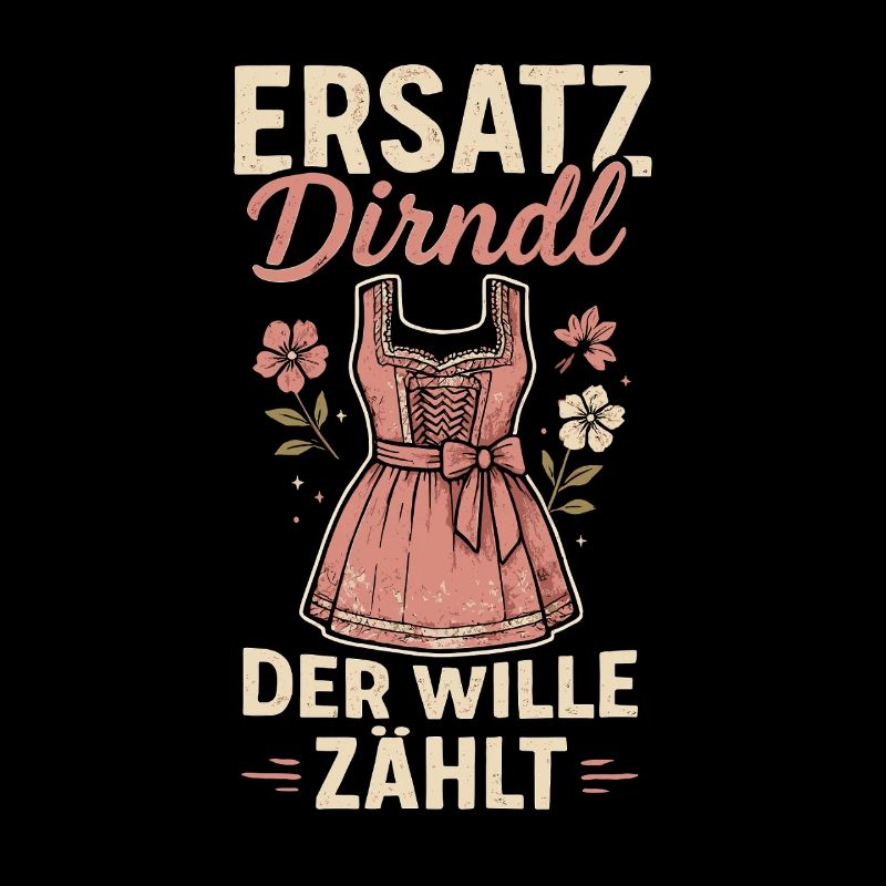 Dirndl de remplacement – La volonté compte