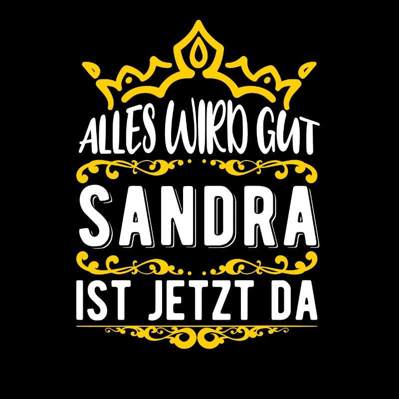 Sandra - Alles wird gut! Sandra ist jetzt da!