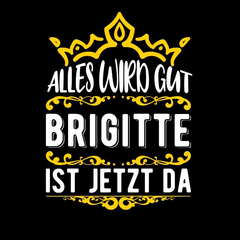 Brigitte - Alles wird gut! Brigitte ist jetzt da!