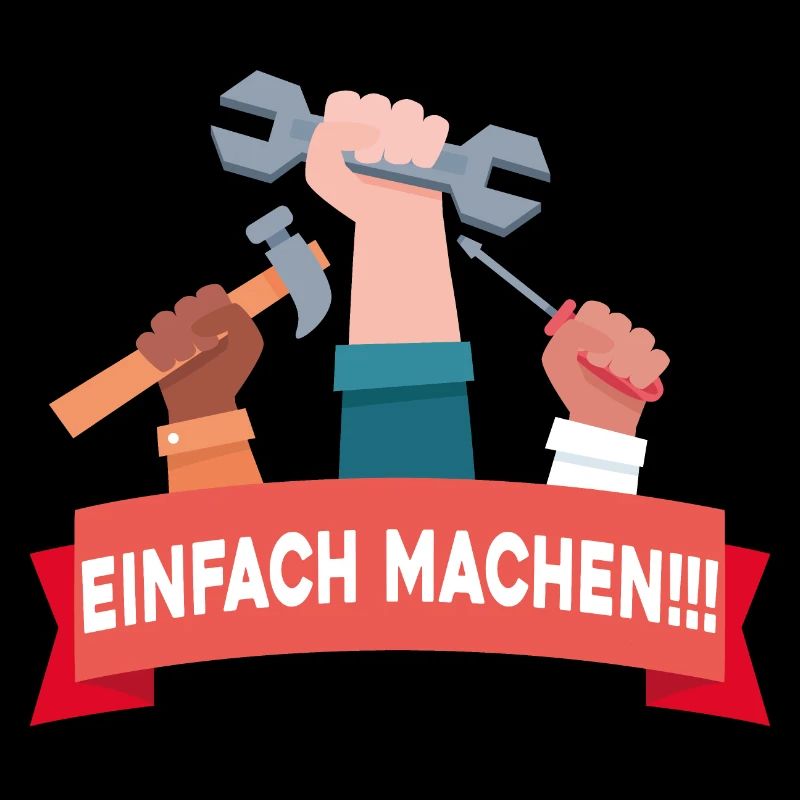Heimwerker und Bastler - Einfach machen!