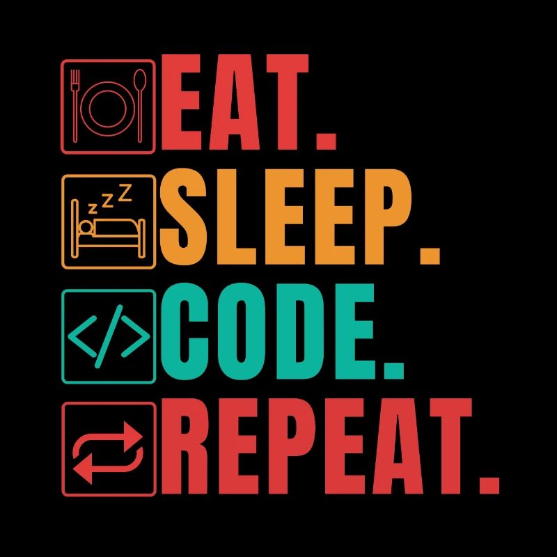EAT SLEEP CODE REPEAT - CODEUR DRÔLE