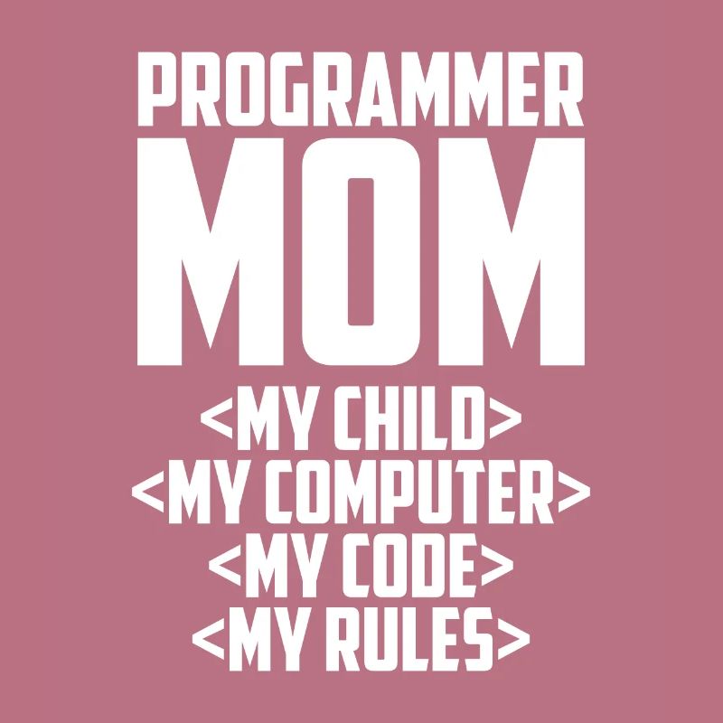 Developer Coder Programmer Mama