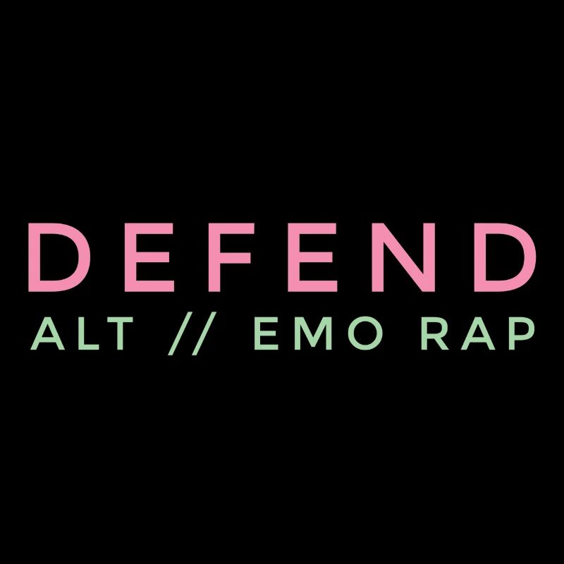 Défendez Alternative // Emo Rap!