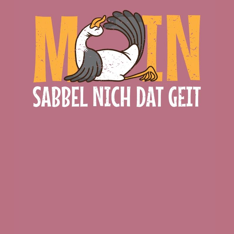 Low German Moin als Möwe sabbel nich dat geit