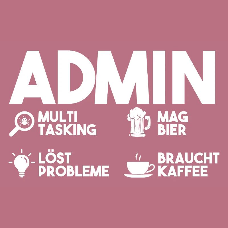 Administrator Informatik Kaffee Bier Admin