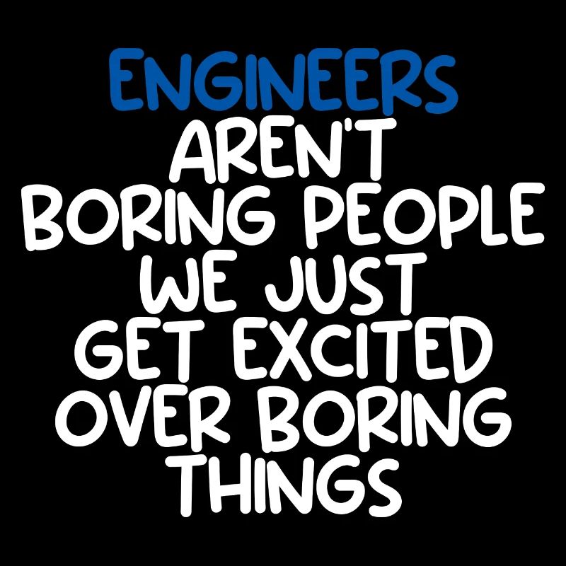 Engineers Aren't Boring People 3