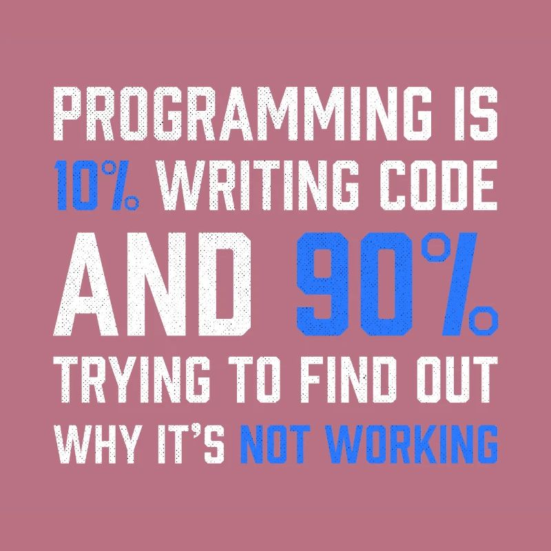 "Programmierung ist 10% Code schreiben" Geschenkprogrammierer