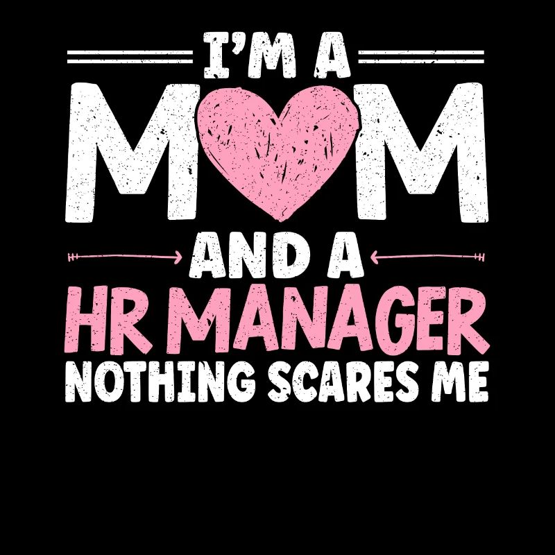 Ich bin eine Mutter und eine HR-Managerin Nichts macht mir Angst