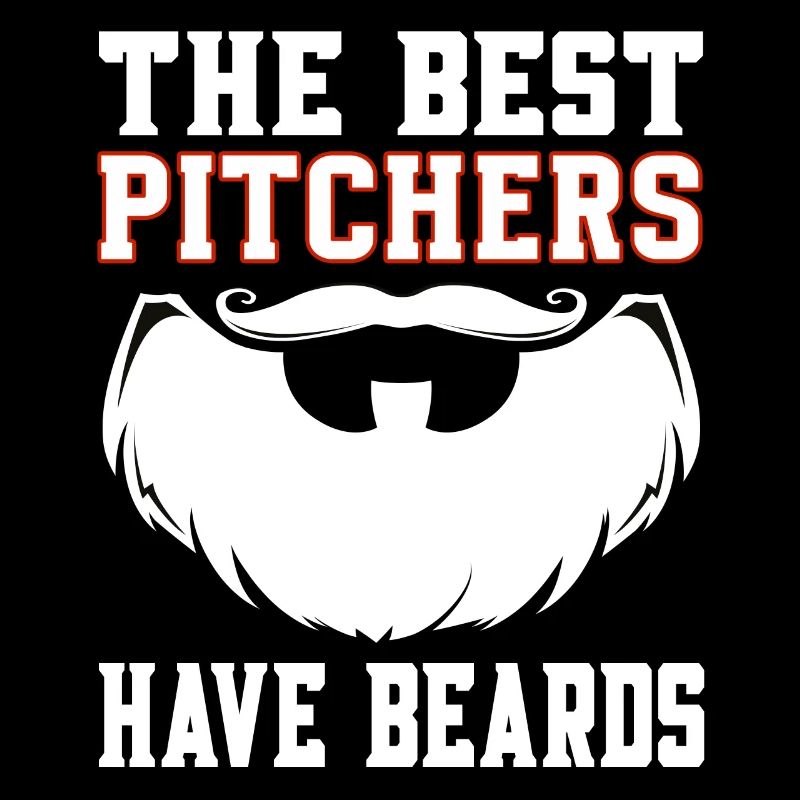 The best Pitchers have beards - Baseball Bart