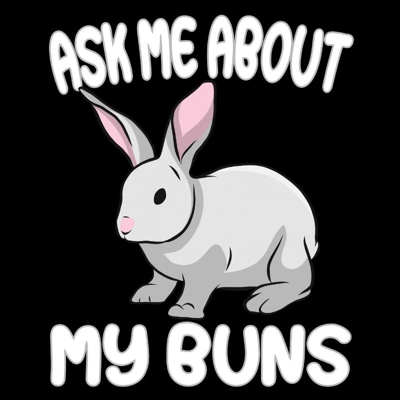 Ask me about my buns - Rabbit Rabbit Rabbit Breeder