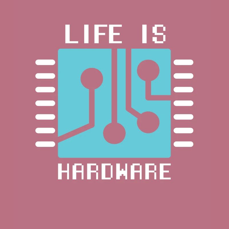 Life Is Hardware Informatiker Hack Coder