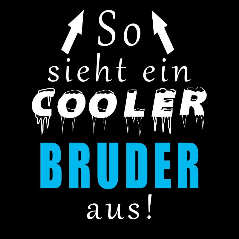 so sieht ein cooler bruder aus