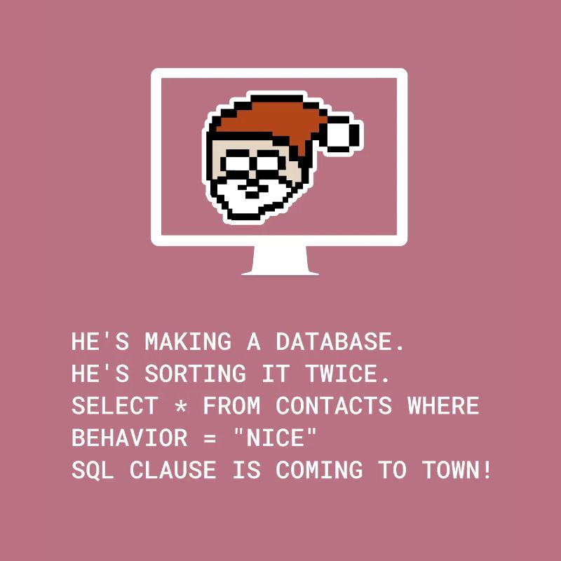 Cadeau informatique programmeur Noël SQL Clause