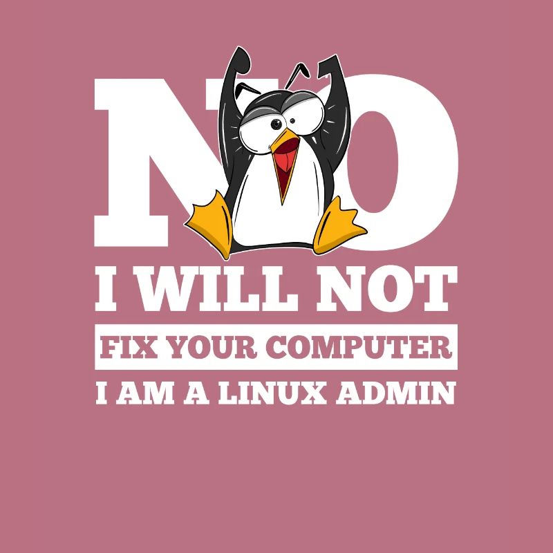 Linux SysAdmin Hacker Coder Pinguin Computer Fix