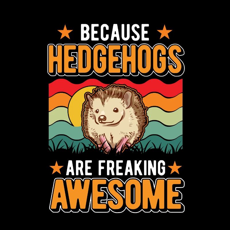 Because Hedgehogs are freaking awesome Igel