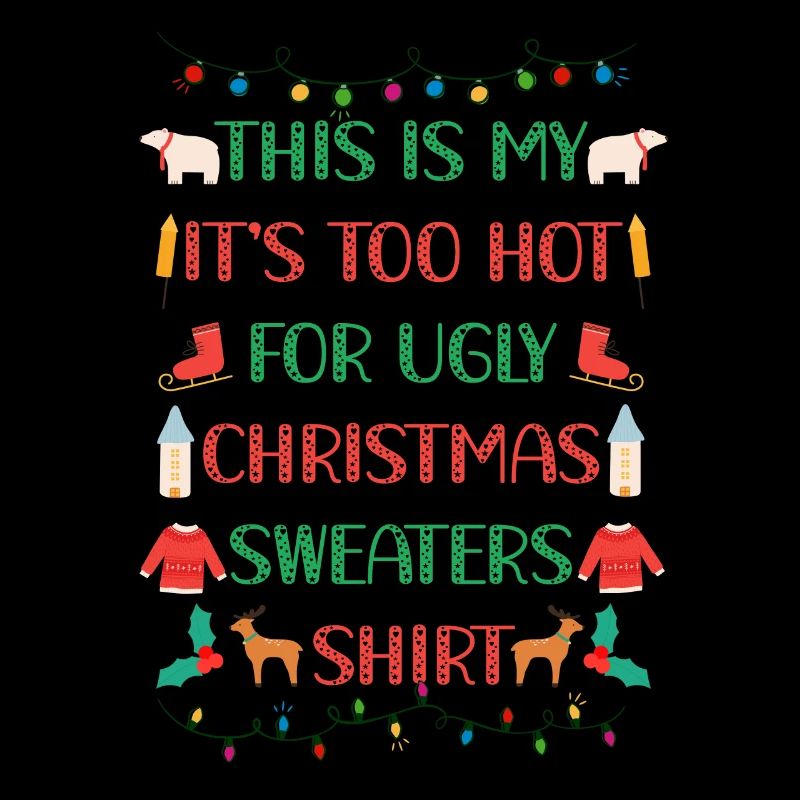 C’est mon pull de Noël il fait trop chaud pour un vilain