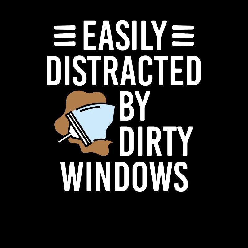 Easily Distracted By Dirty Windows, Fensterputzer