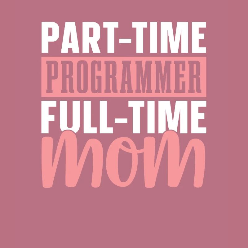 Entwickler Coder Programmierer Mama