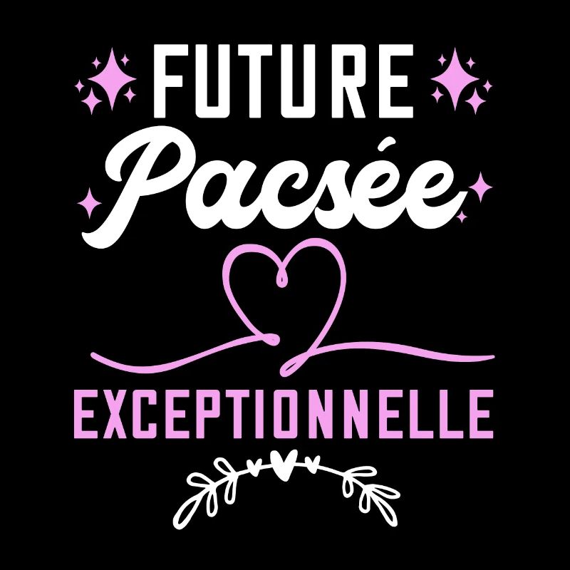 Future Pacsée Exceptionnelle