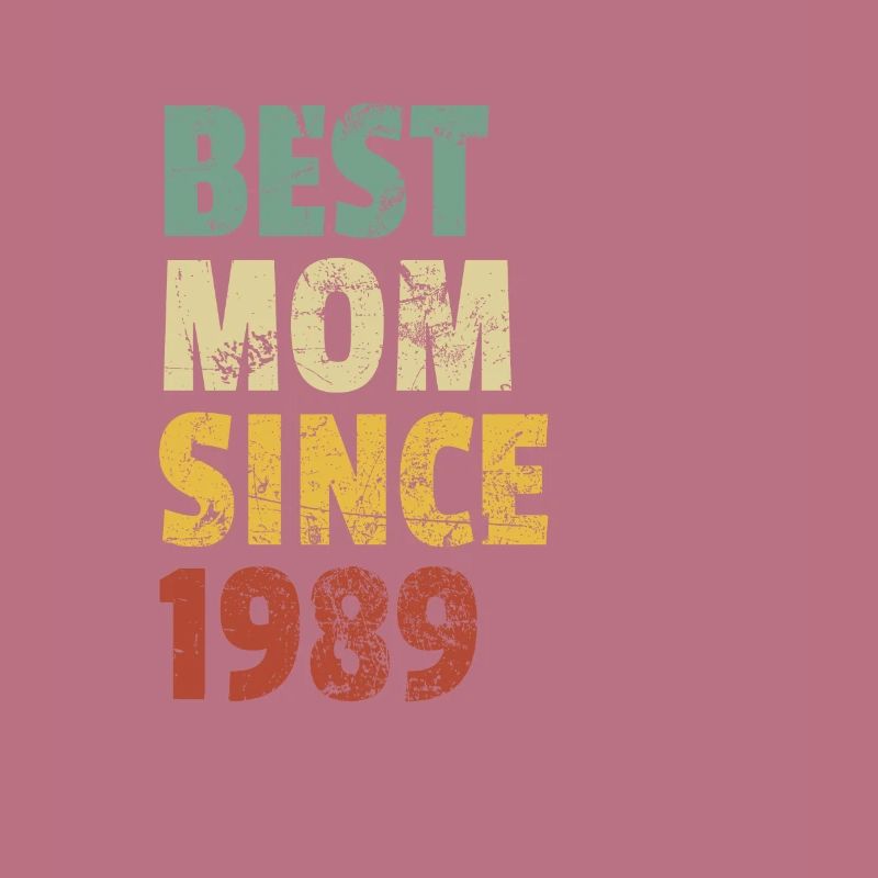 Beste Mutter seit 1989 Muttertags-Slogan-Zitat