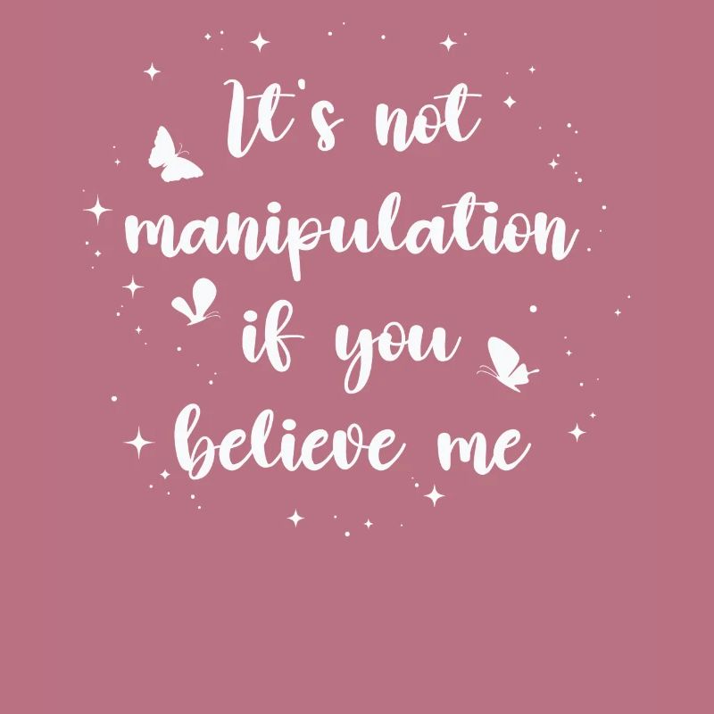 Pas de manipulation si vous croyez