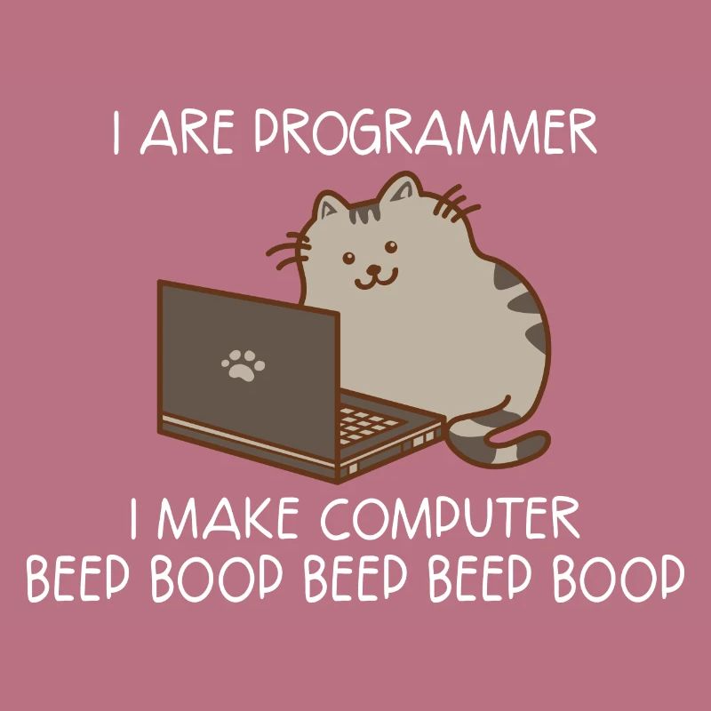 I Are Programmer I Make C... Programmierer & Nerd