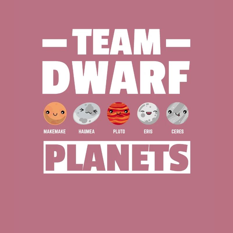 Team Dwarf Planets Dwarf Planets Universe