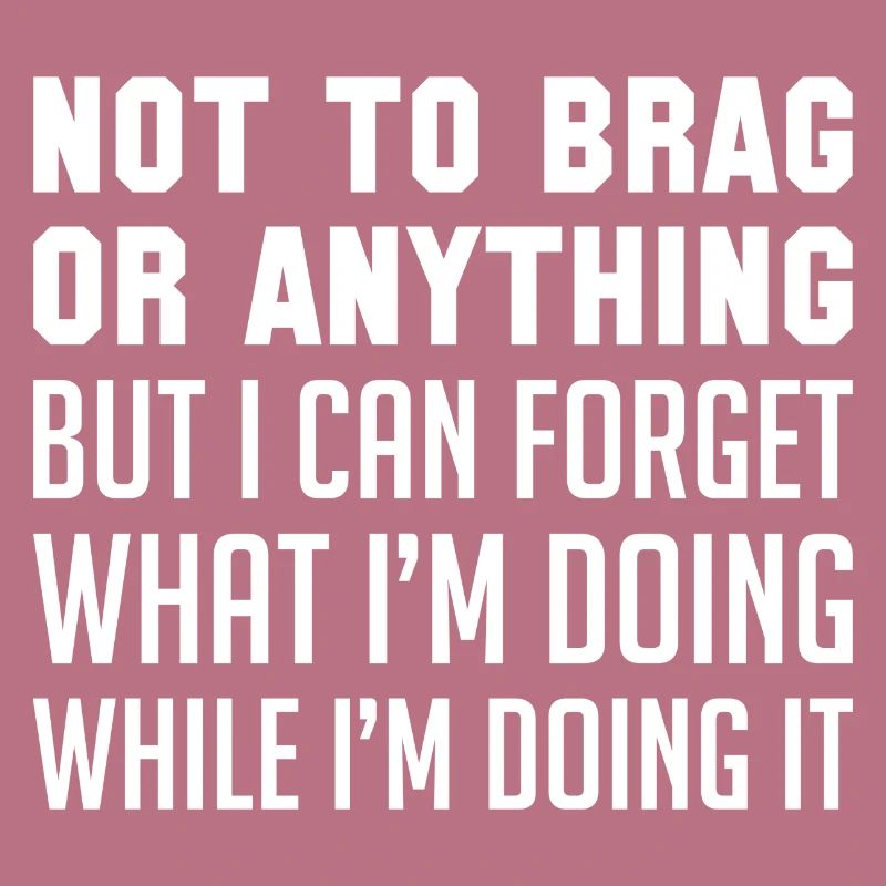 Nicht zu prahlen oder irgendetwas