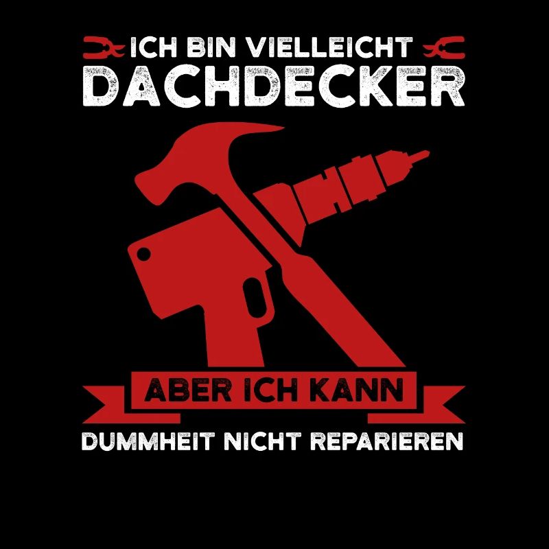 Dachdecker Beruf Dachdeckerei Geschenk