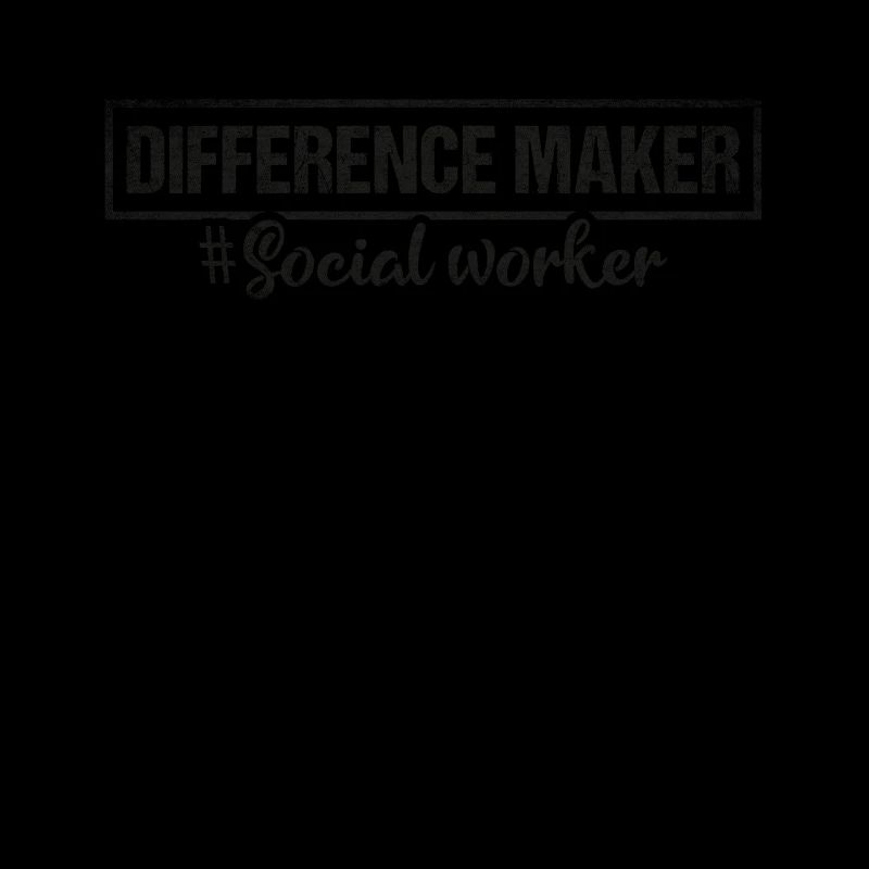 Difference Maker Proud Sozialarbeiter