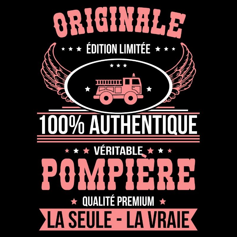 Authentique et véritable pompière - Originale