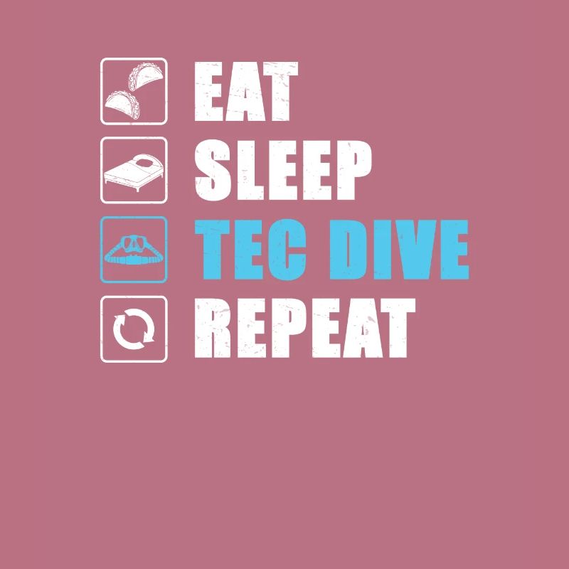 Eat Sleep Tec Dive Repeat Technical Diving Scuba