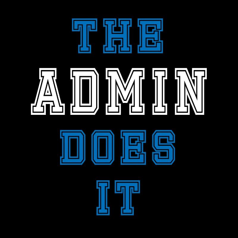 The Admin does it Admin Geschenk