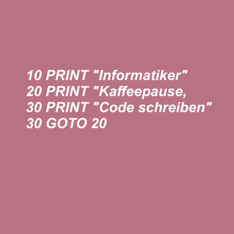 Lustiger Spruch, Informatiker, Basic, Retro, CODE,