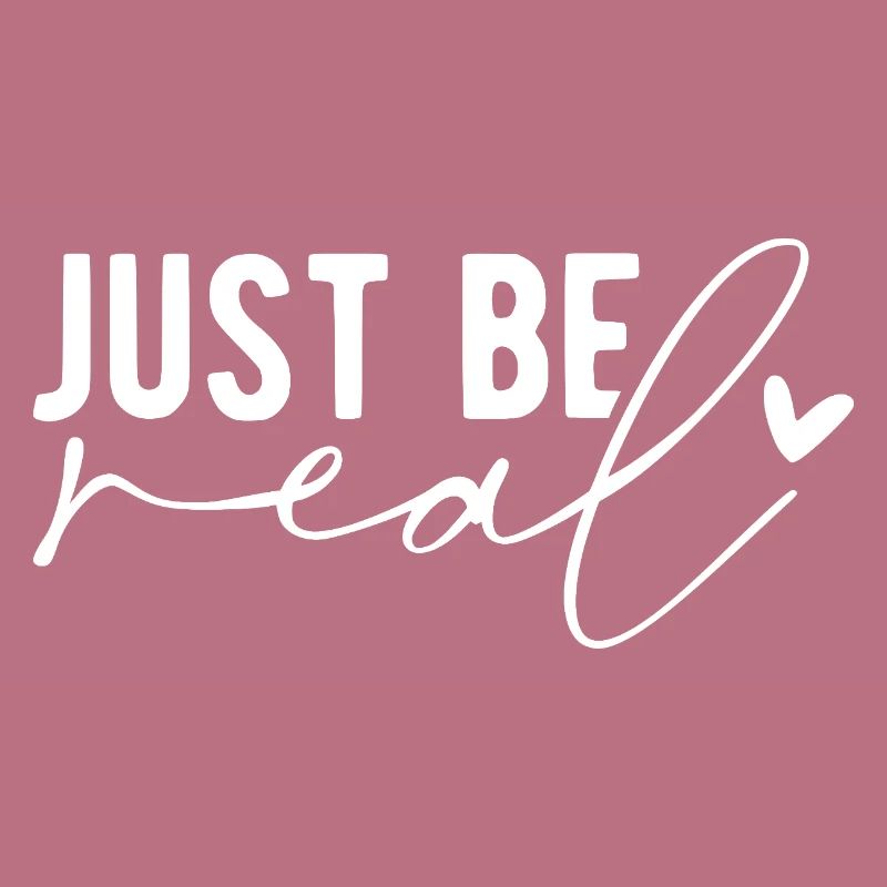 Just Be Real – Authenticity & Self-Confidence