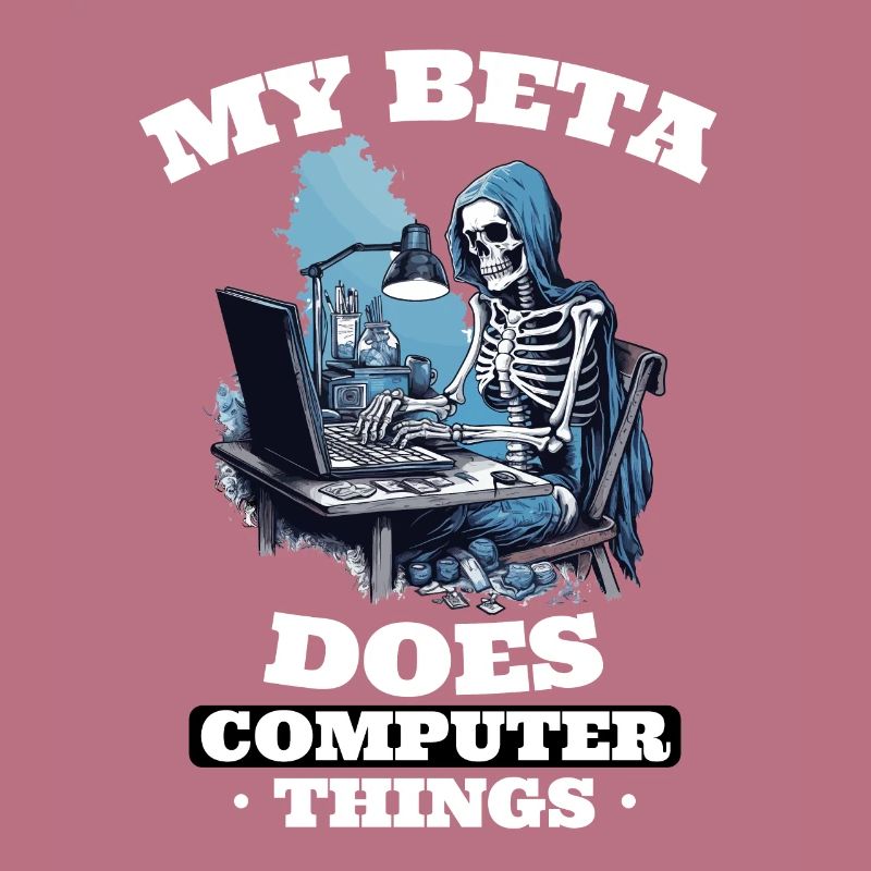 My beta makes computer things programmers