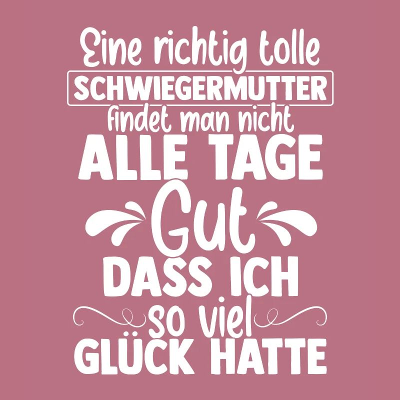 Schwiegermutter Mama Heldin Ehefrau Spruch Mutter