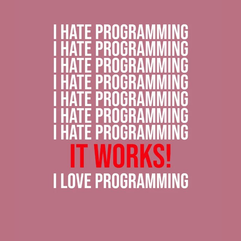 Programmeur Je déteste programmer