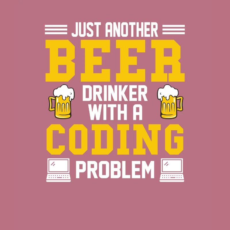Coding Beer Programmer Coder Developer
