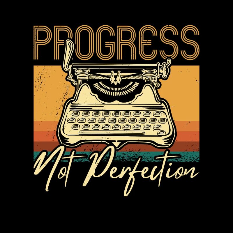Écrire le progrès et non la perfection Romancier Éditeur