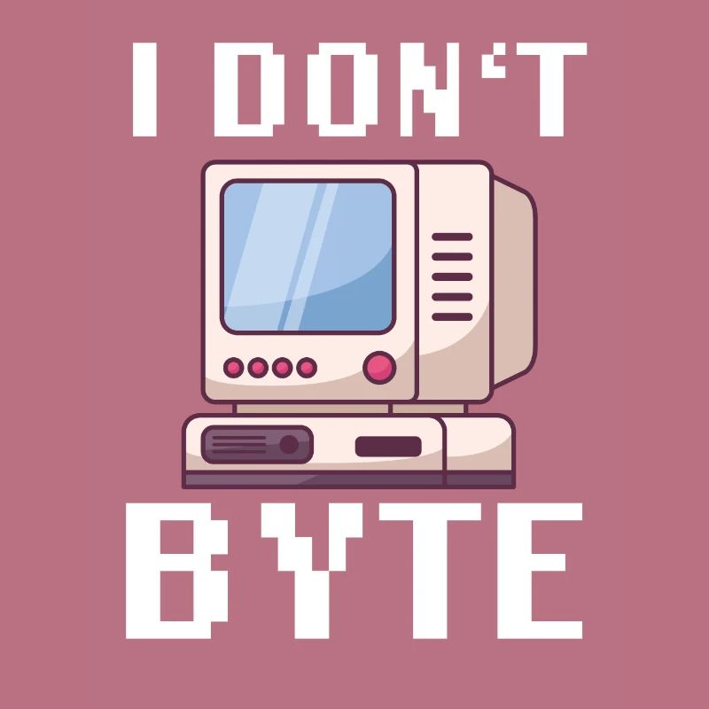 I Don't Byte Informatiker Programmierer IT Funny