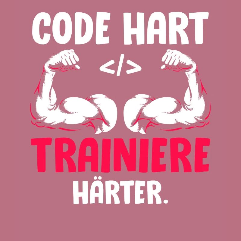 Coder CODE HART TRAINIERE HÄRTER Lustiges