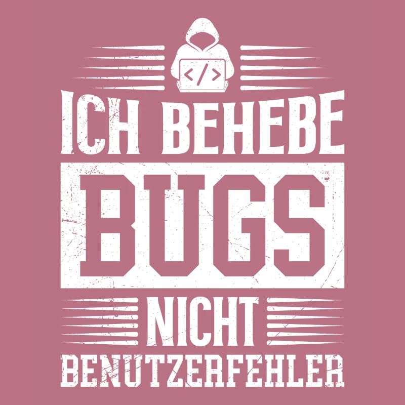Coder ICH BEHEBE BUGS NICHT BENUTZERFEHLER LUSTIG