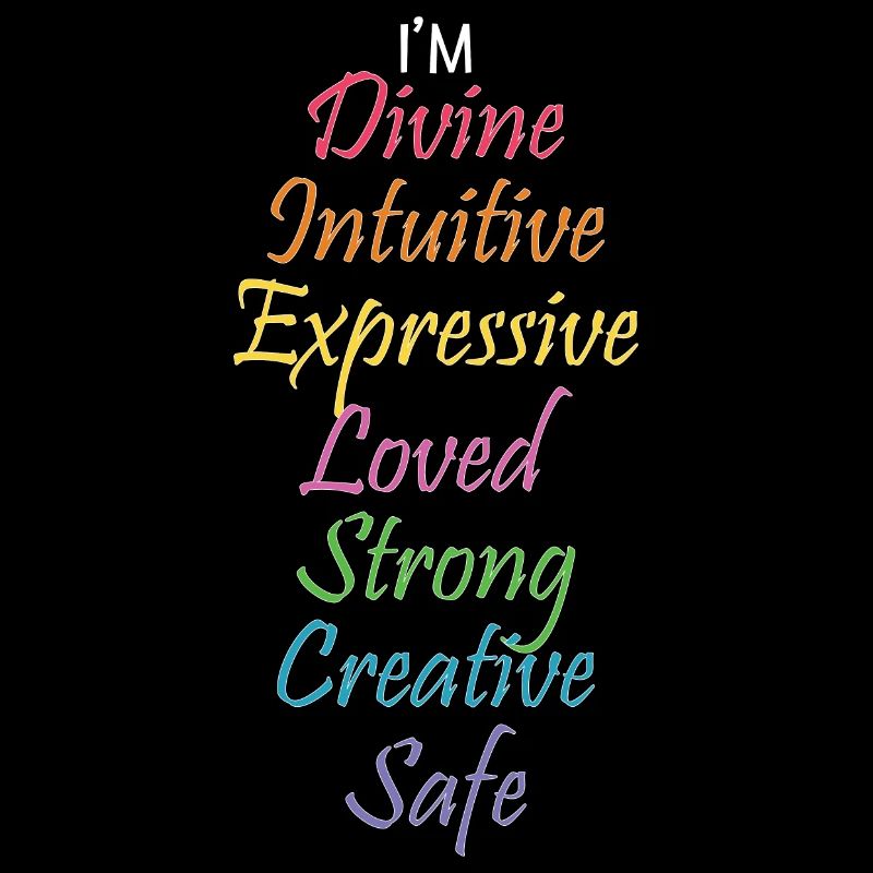 Im Divine Intuitive Expressive Loved Strong