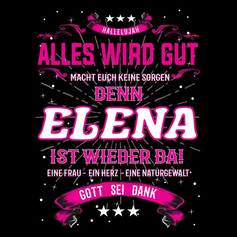 Alles wird gut, denn Elena ist wieder da