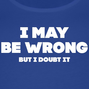 I may be wrong, but I doubt it - Singlet for women