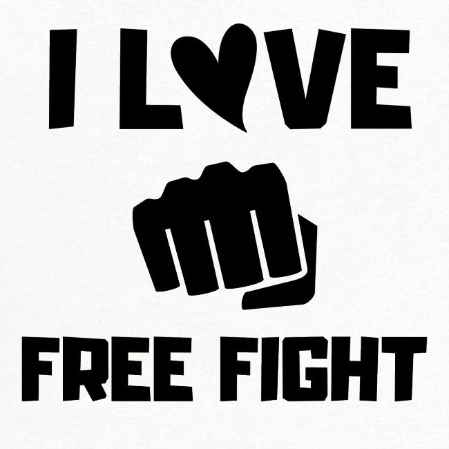 I LOVE FREE FIGHT