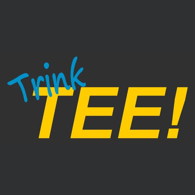 TRINK TEE!